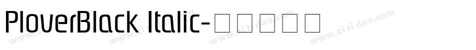PloverBlack Italic字体转换